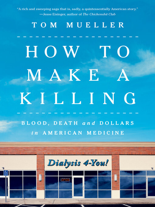 Title details for How to Make a Killing by Tom Mueller - Available